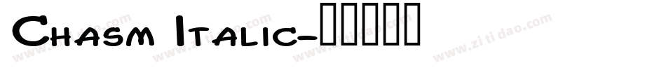Chasm Italic字体转换